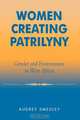 Women Creating Patrilyny, Audrey Smedley 