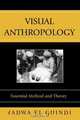 Visual Anthropology, Fadwa El Guindi 
