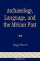 Archaeology, Language, and the African Past, Roger Blench 