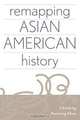 Remapping Asian American History, 