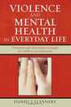 Violence and Mental Health in Everyday Life, Daniel J. Flannery 