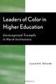 Leaders of Color in Higher Education, Leonard A. Valverde 