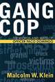 Gang Cop, Malcolm W. Klein 