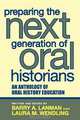 Preparing the Next Generation of Oral Historians, Barry Lanman 