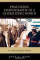 Practicing Ethnography in a Globalizing World, June C. Nash 