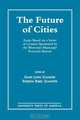 The Future of Cities, David Schaefer 