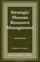 Strategic Human Resource Management, Kenneth A. Kovach 