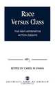Race Versus Class, Carol M. Swain 