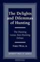 The Delights and Dilemmas of Hunting, Forrest Wood 