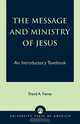 Message and Ministry of Jesus, David A. Fiensy 