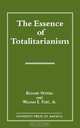 The Essence of Totalitarianism, Richard Vetterli 