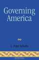 Governing America, L. Peter Schultz 