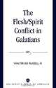 The Flesh/Spirit Conflict in Galatians, Walter Bo III Russell 