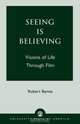 Seeing Is Believing, Robert Benne 
