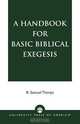 Handbook for Basic Biblical Exegesis, R. Samuel Thorpe 