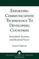 Exporting Communication Technology to Developing Countries, Komben Emmanuel Ngwainmbi 