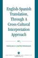 English-Spanish Translation, Through a Cross-Cultural Interpretation Approach, Francisco Castro-Paniagua 