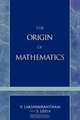 Origins of Mathematics, V. Lakshmikantham 