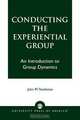 Conducting the Experiential Group, John M. Toothman 