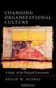 Changing Organizational Culture, Philip M. Nufrio 