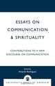 Essays on Communication & Spirituality, Amardo Rodriguez 