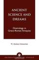 Ancient Science and Dreams, M. Andrew Holowchak 