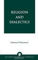 Religion and Dialectics, Anthony E. Mansueto 