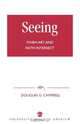 Seeing, Douglas G. Campbell 
