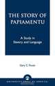 Story of Papiamentu, Gary C. Fouse 