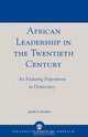 African Leadership in the Twentieth Century, Jacob U. Gordon 