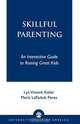 Skillful Parenting, Lyn Vinnick Kaller 