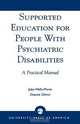 Supported Education for People with Psychiatric Disabilities, Jolyn Wells-Moran 
