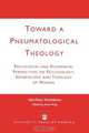 Toward a Pneumatological Theology, Veli-Matti Karkkainen 