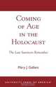 Coming of Age in the Holocaust, Mary J. Gallant 