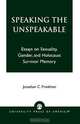 Speaking the Unspeakable, Jonathan C. Friedman 