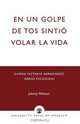 En Un Golpe de Tos Sintio Volar La Vida, Gaspar Octavio Hernandez 