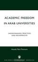 Academic Freedom in Arab Universities, Hanada Taha-Thomure 