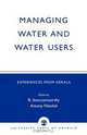 Managing Water and Water Users, R. Sooryamoorthy 
