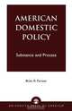 American Domestic Policy, Brian R. Farmer 