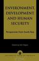 Environment, Development and Human Security, Adil Najam 