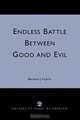 Endless Battle Between Good and Evil, Bernard J. Ficarra 