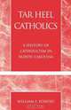 Tar Heel Catholics, William F. Powers 