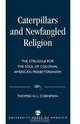 Caterpillars and Newfangled Religion, Thomas H. L. Cornman 