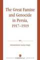 Great Famine and Genocide in Persia, 1917-1919, Mohammad Gholi Majd 