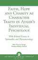 Faith, Hope and Charity as Character Traits in Adler