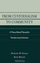 From Custodialism to Community, Howard W. Polsky 