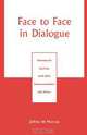 Face to Face in Dialogue, Jeffrey W. Murray 