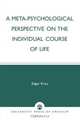 A Meta-Psychological Perspective on the Individual Course of Life, Edgar Krau 