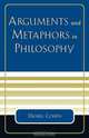 Arguments and Metaphors in Philosophy, Daniel Cohen 