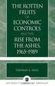 The Rotten Fruits of Economic Controls and the Rise from the Ashes, 1965-1989, Thomas E. Hall 
